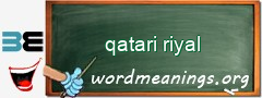 WordMeaning blackboard for qatari riyal